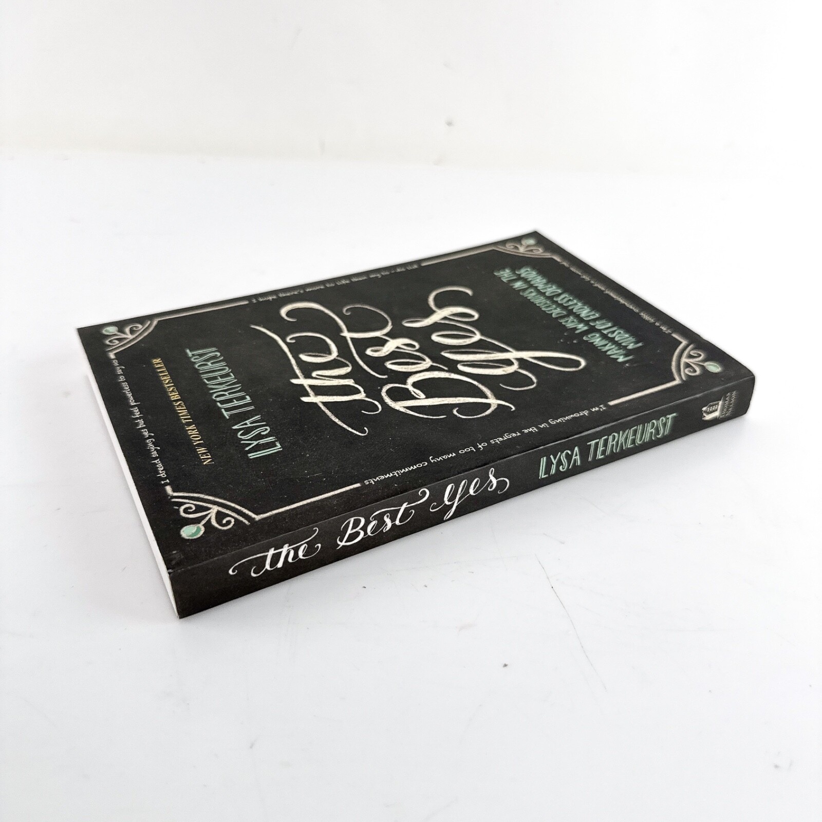 The Best Yes: Making Wise Decisions – Lysa Terkeurst – Paperback