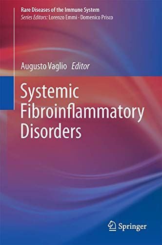 Systemic Fibroinflammatory Disorders (Rare Diseases of the (New)