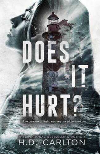 Does It Hurt – Paperback By Carlton, H D – GOOD