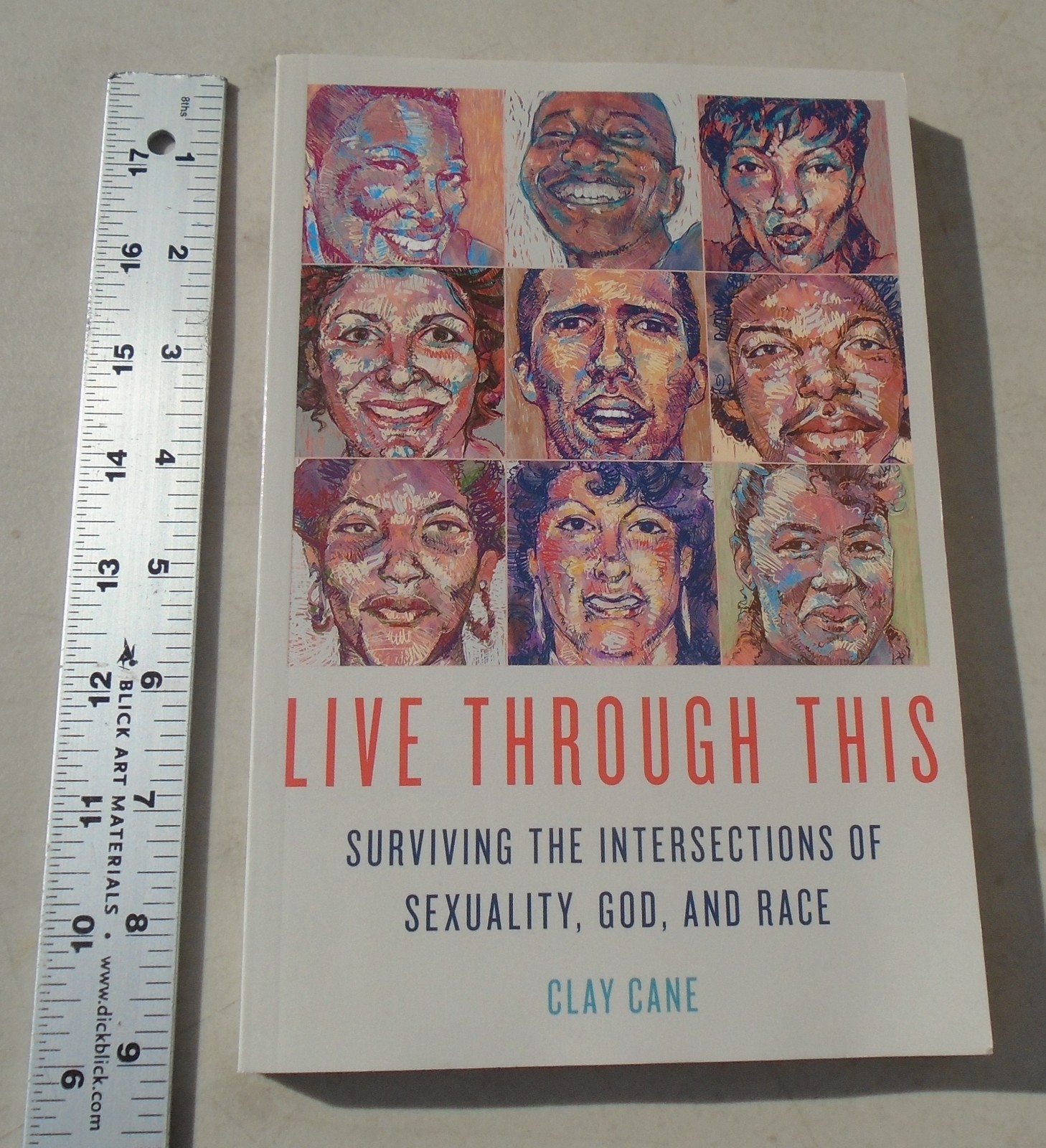 Live Through This: Surviving the Intersections of Sexuality, God, and Race
