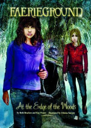 At the Edge of the Woods by Bracken, Beth; Fraser, Kay