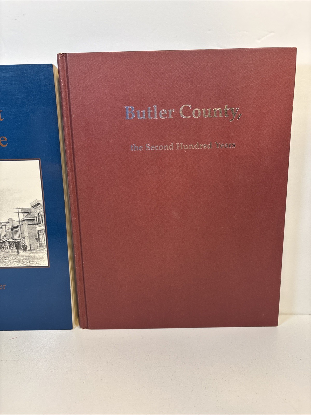 Butler County, The Second Hundred Years & Butler’s Past Comes Alive – Goldinger