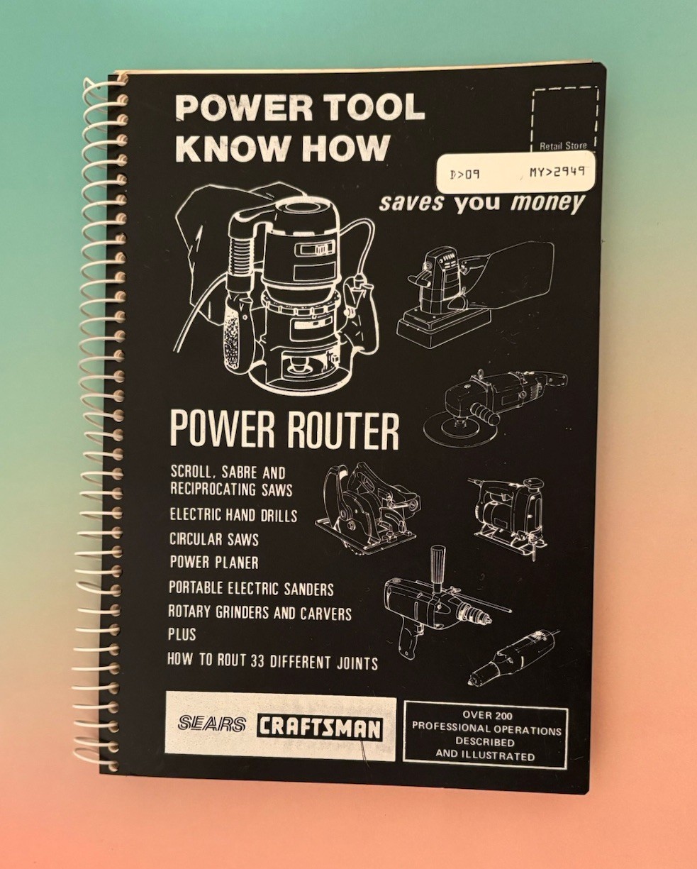 SEARS Power Tool Know How ROUTER Spiral Craftsman Handbook 9-2949–1985