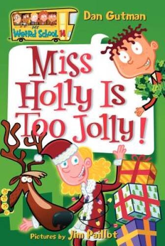 My Weird School #14: Miss Holly Is Too Jolly! – Paperback – VERY GOOD