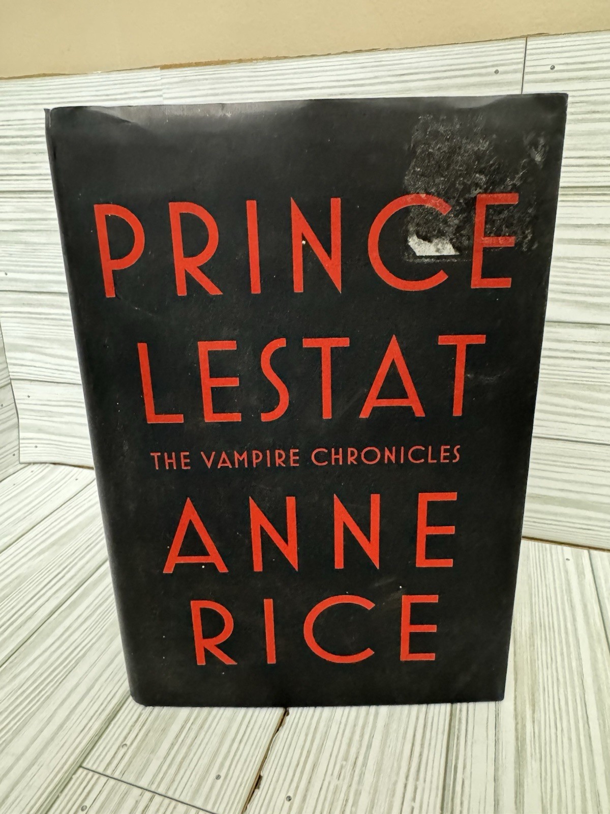 Prince Lestat Vampire Chronicles by Anne Rice (2014) First Edition HCDJ