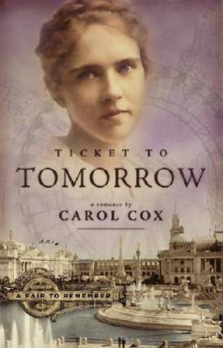 Ticket to Tomorrow: A Romance Mystery (A Fair to Remember Series 1) – VERY GOOD