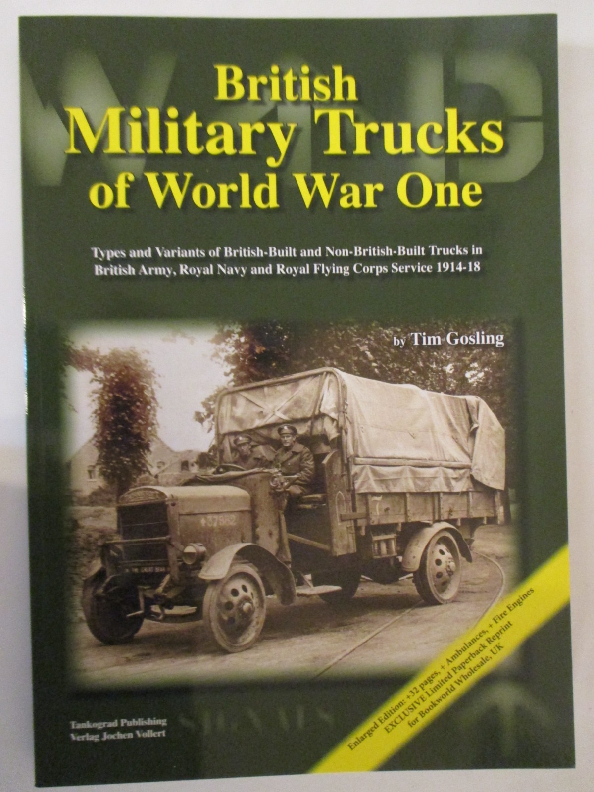 British Military Trucks of World War One Updated Edition – Softcover