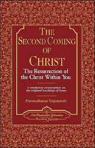 Second Coming of Christ : The Resurrection of the Christ Within You : A Revel…
