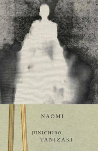 Naomi – Paperback By Tanizaki, Junichiro – GOOD