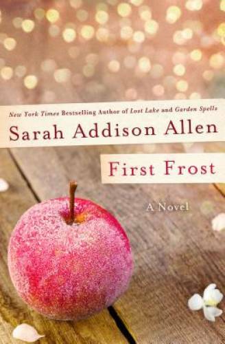 First Frost: A Novel – Hardcover By Allen, Sarah Addison – GOOD