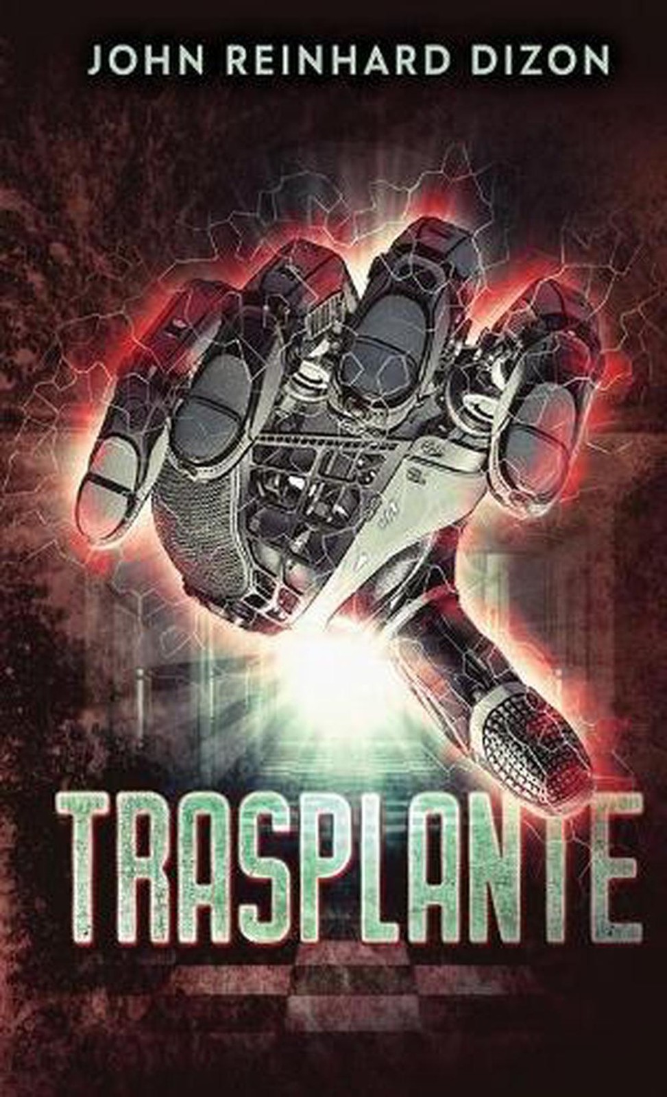 Trasplante by John Reinhard Dizon (Spanish) Hardcover Book