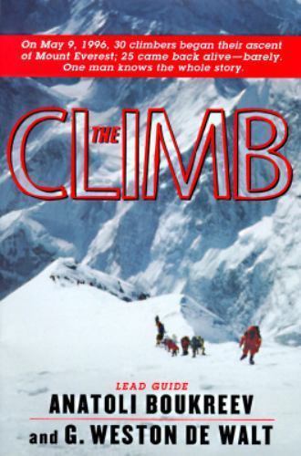 The Climb: Tragic Ambitions on Everest by Boukreev, Anatoli