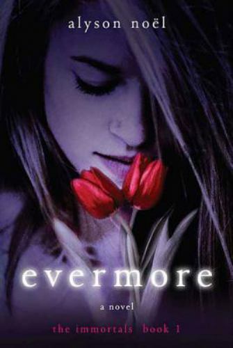 Evermore: The Immortals – 031253275X, Alyson Noël, paperback
