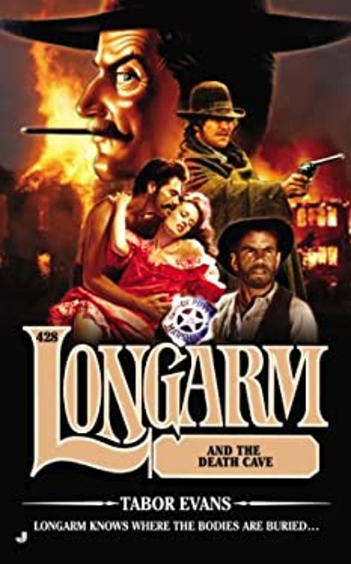 Longarm #428 : Longarm and the Death Cave Mass Market Paperbound