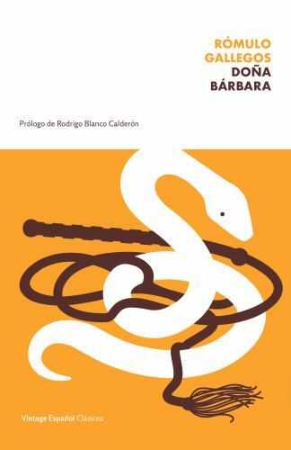 Doña Bárbara / Lady Barbara (Spanish Edition) by Gallegos, Rómulo