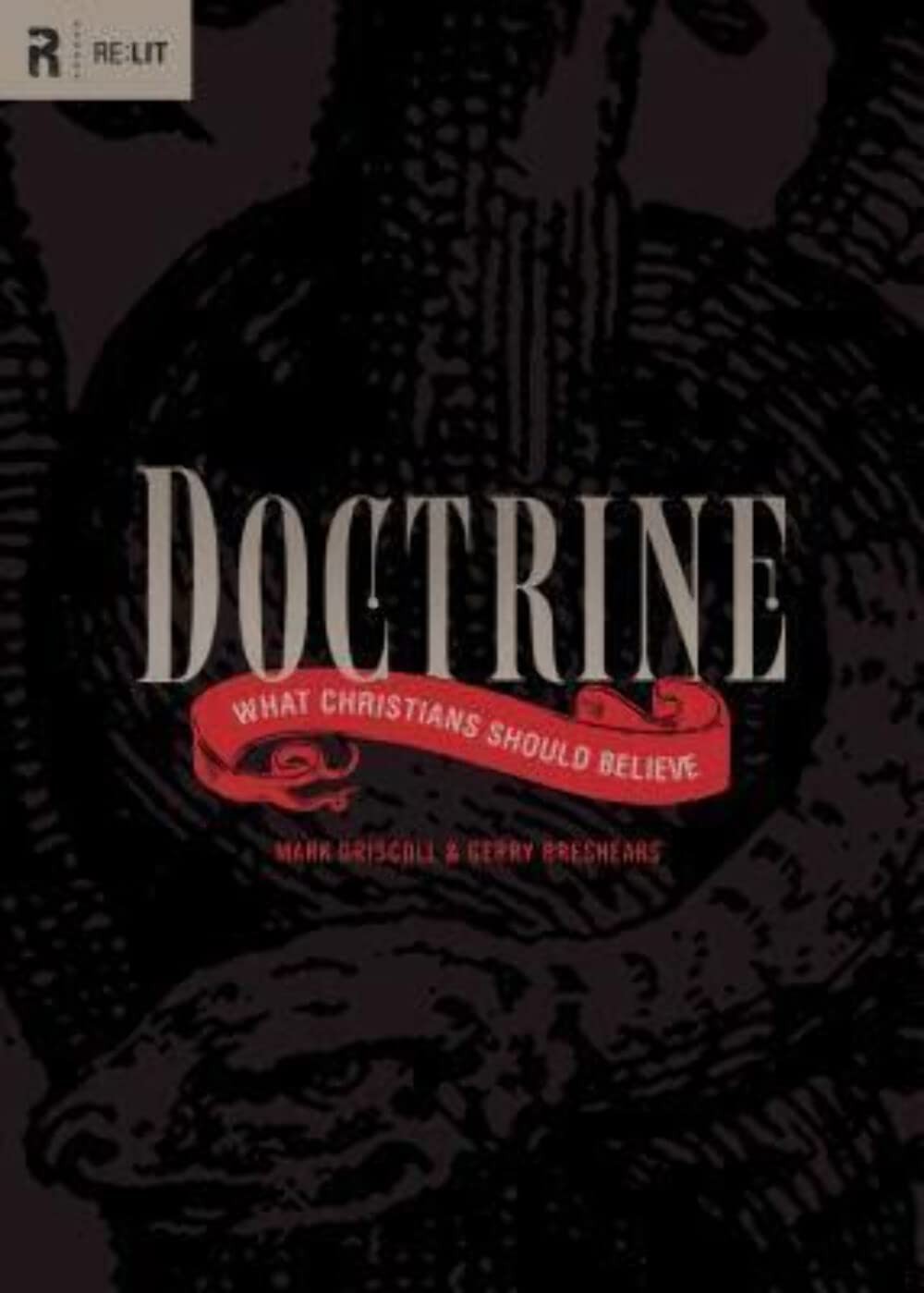 Doctrine: What Christians Should Believe (RE: Lit) – Driscoll, Mark|Breshear…