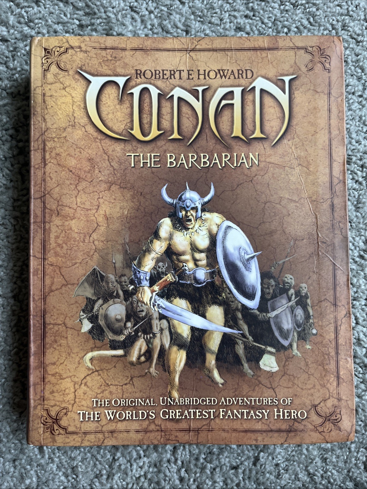 Robert E. Howard Conan The Barbarian – The Original Unabridged Adventures
