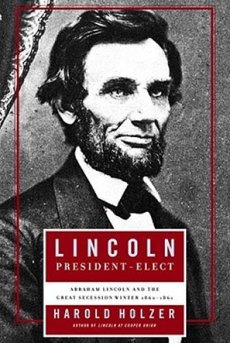Lincoln President-Elect: Abraham Lincoln and the Great Secession Winter 1 – GOOD