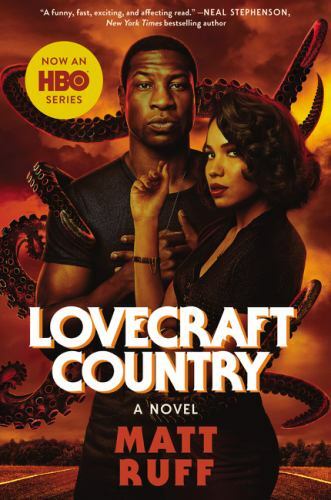 Lovecraft Country [movie tie-in]: A Novel – Paperback By Ruff, Matt – GOOD