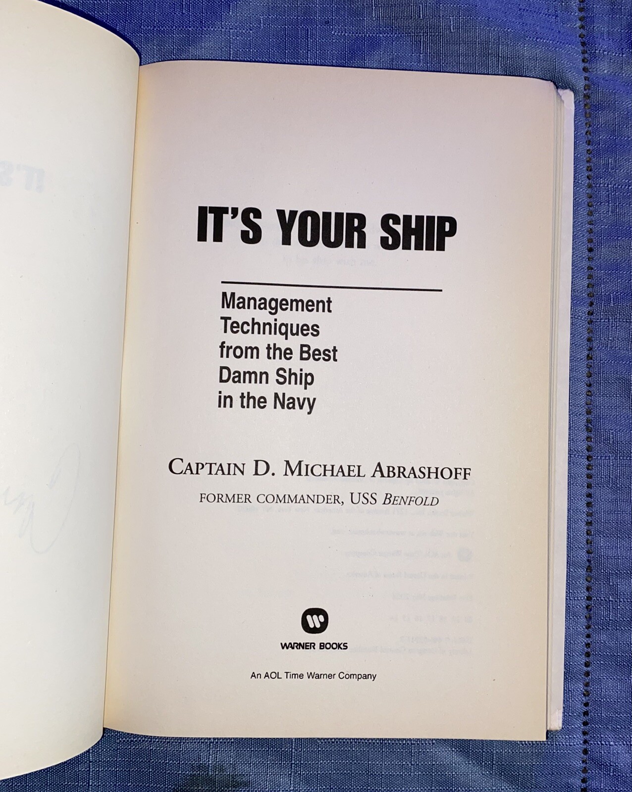 It’s Your Ship: Management Techniques Navy Capt. D. Michael Abrashoff Signed HC