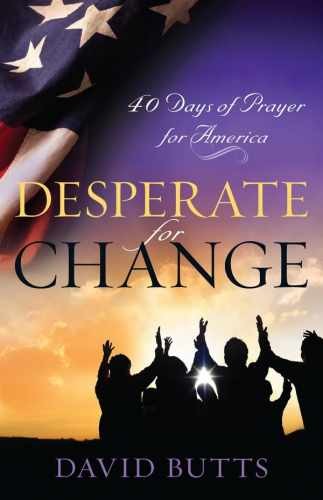 Desperate for Change: 40 Days of – Staple Bound, by Butts David – Very Good