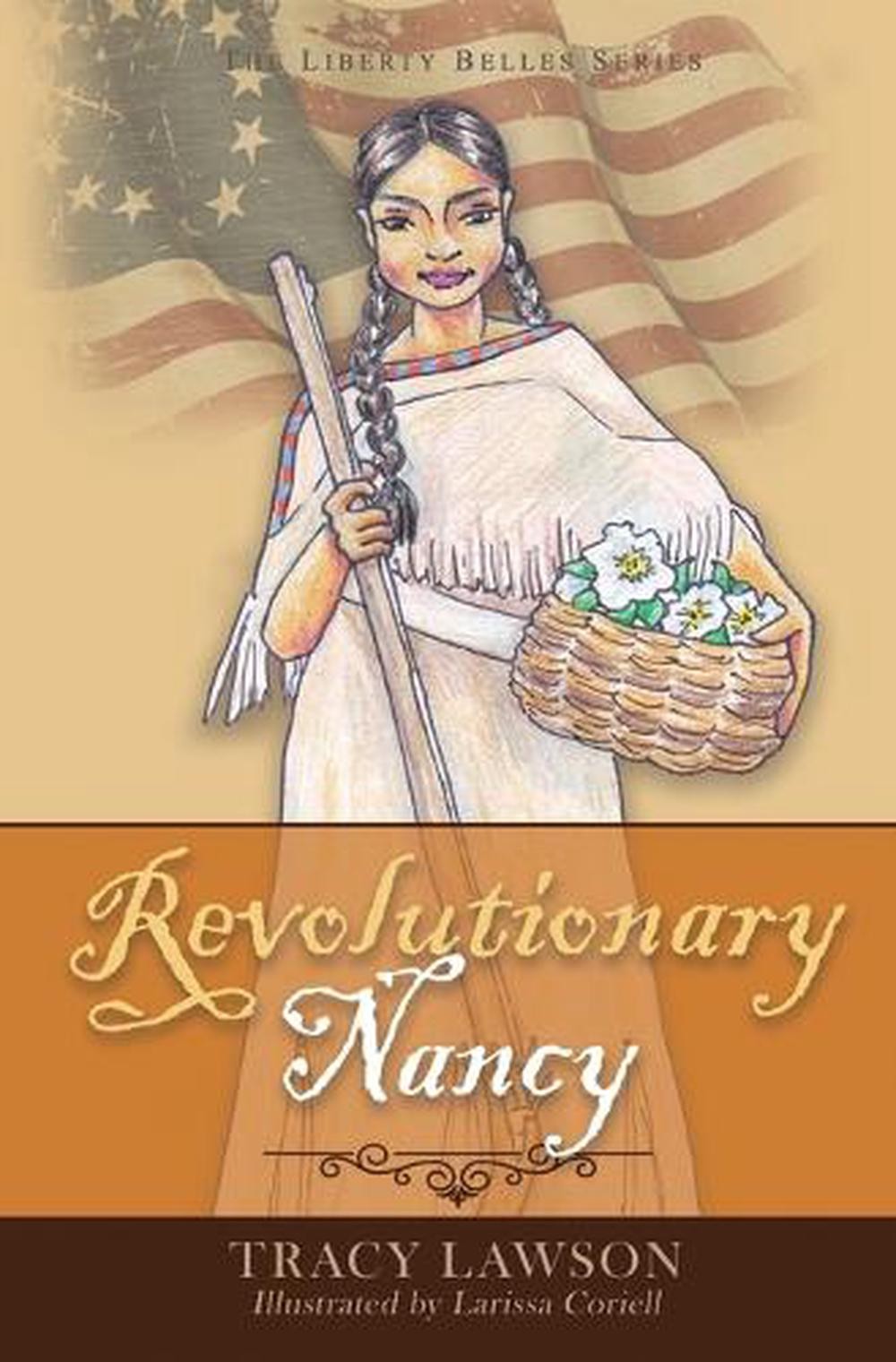 Revolutionary Nancy by Tracy Lawson Paperback Book