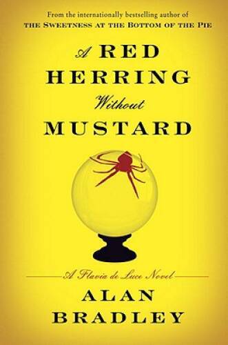 A Red Herring Without Mustard: A Flavia de Luce Novel – Hardcover – VERY GOOD