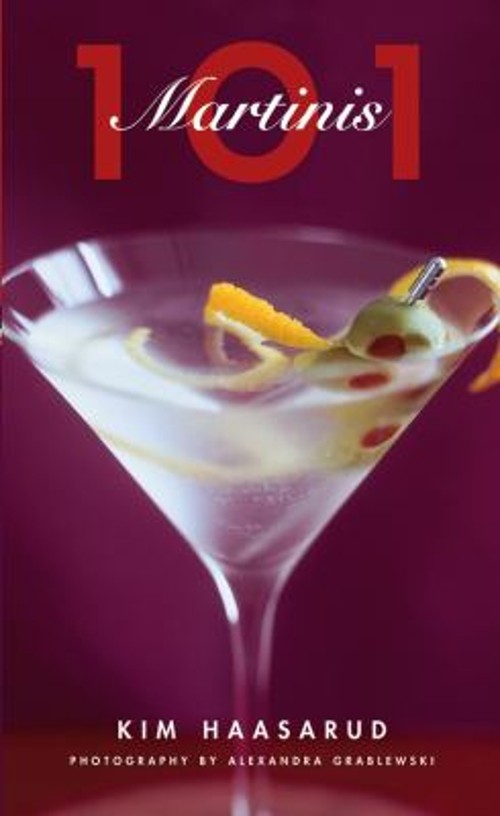 101 Martinis Hardcover Kim, Grablewski, Alexandra Haasarud