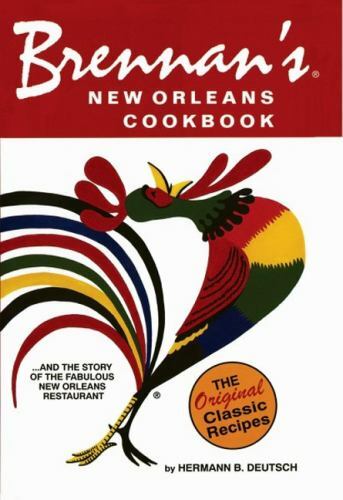 Brennan’s New Orleans Cookbook, Louisiana, Restaurant Cookbooks, Paperback