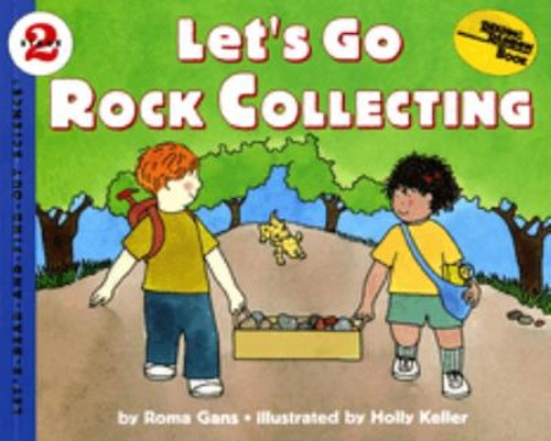 Let’s Go Rock Collecting Paperback Roma Gans