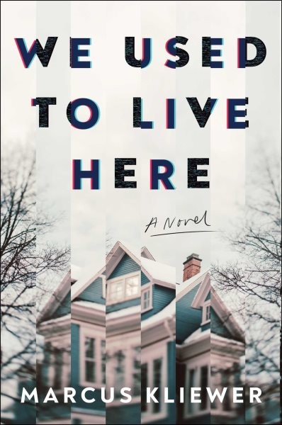 We Used to Live Here, Hardcover by Kliewer, Marcus, Brand New, Free shipping …