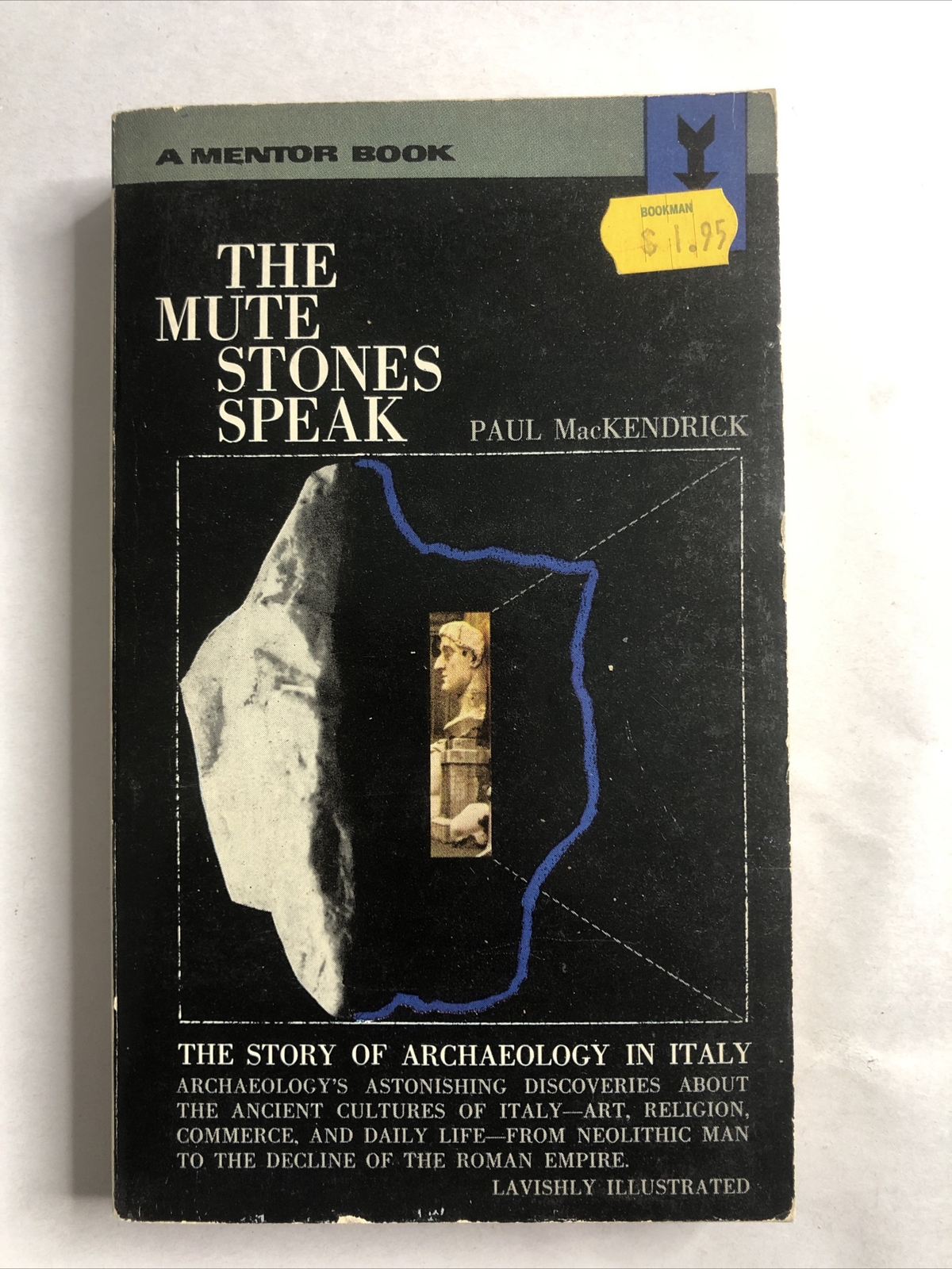 The Greek Stones Speak by Paul MacKendrick 1966 Mentor Paperback Book 430 Pages