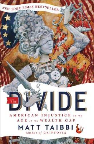 The Divide: American Injustice in the Age of the Wealth Gap – VERY GOOD