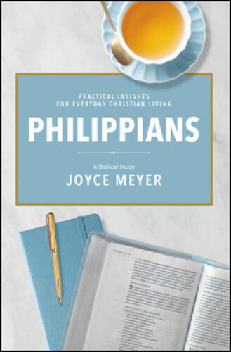 Philippians: A Biblical Study – Hardcover By Meyer, Joyce – VERY GOOD