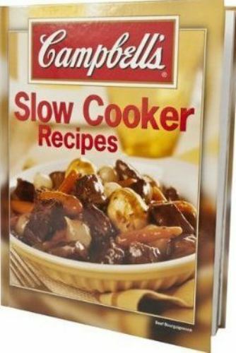 Campbell’s Slow Cooker Recipes by Campbell’s editors Hardcover