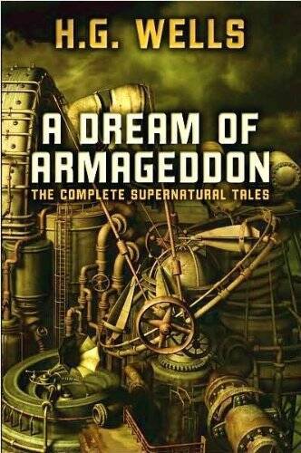 A Dream of Armageddon: The Complete Supernatural Tales – Hardcover – VERY GOOD