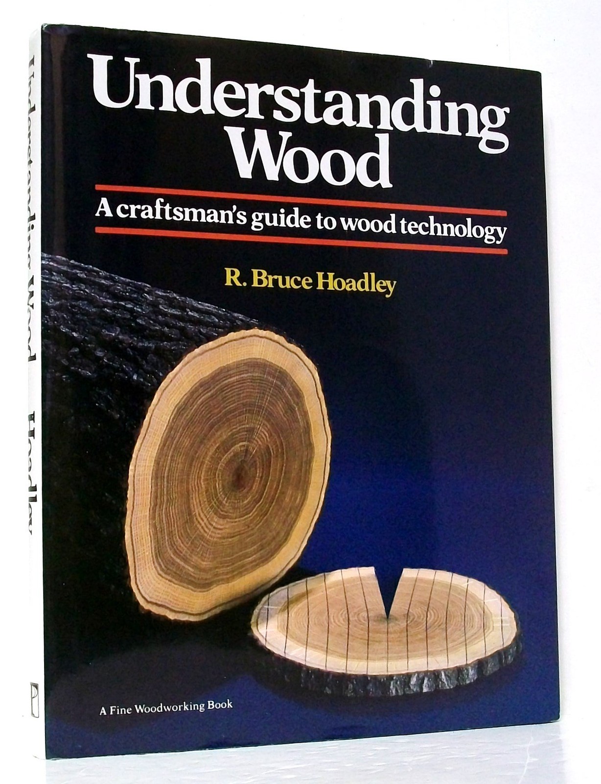 Understanding Wood: A Craftsman’s Guide to Wood Technology