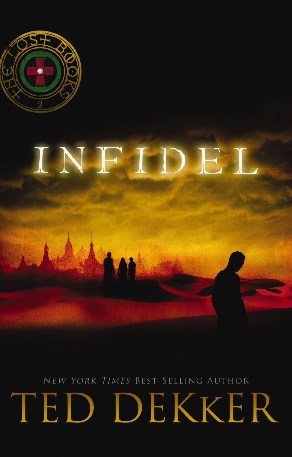 Infidel (The Lost Books) – paperback Dekker, Ted
