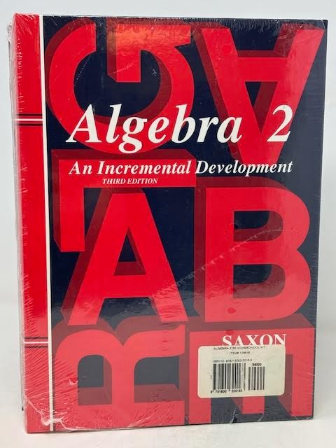 ALGEBRA 2 : AN INCREMENTAL DEVELOPMENT BY SAXON PUBLISHERS (2006, HARDCOVER)-NEW