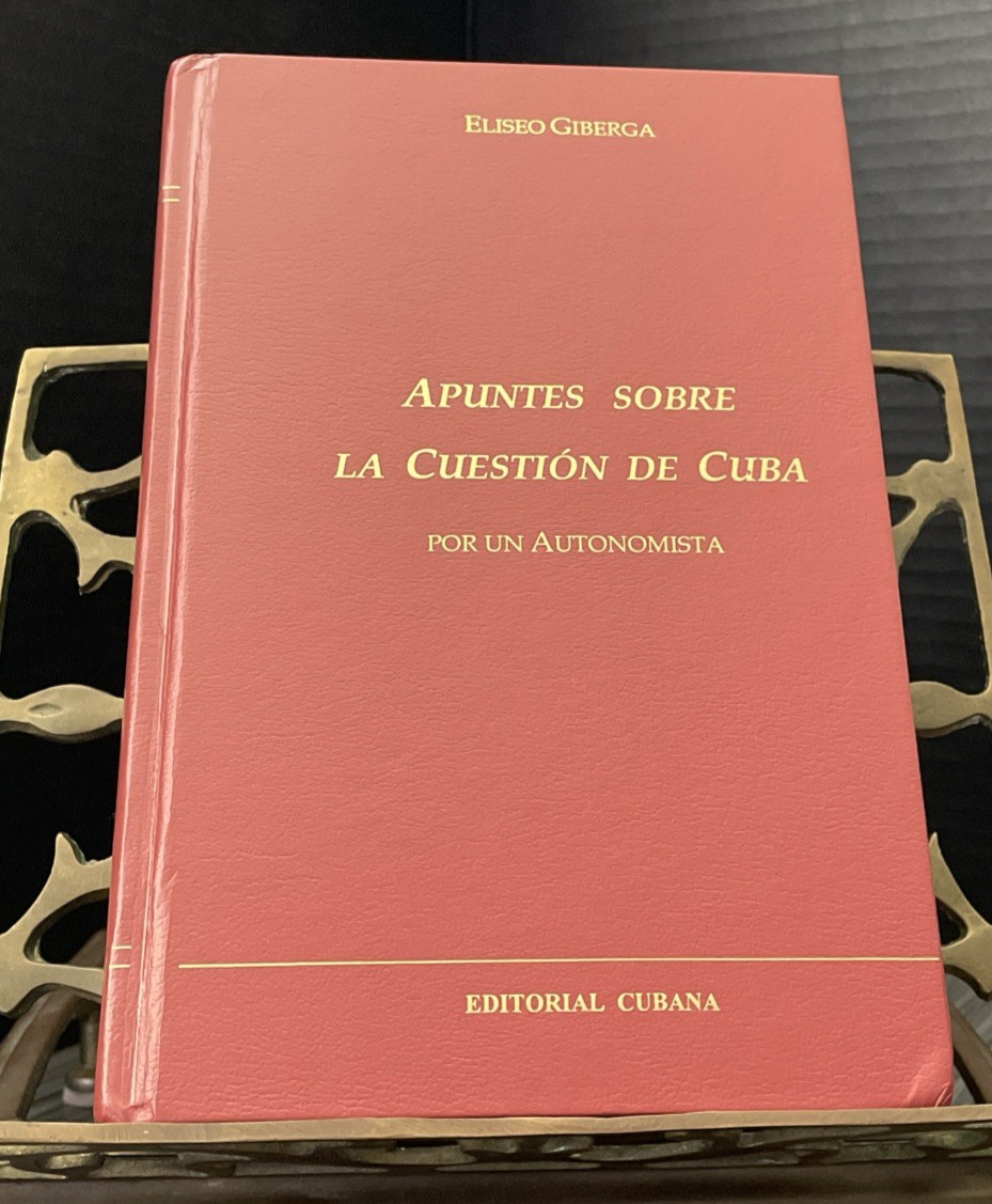 Apuntes Sobre La Cuestion De Cuba (Spanish Edition) – Hardcover Giberga, Eliseo