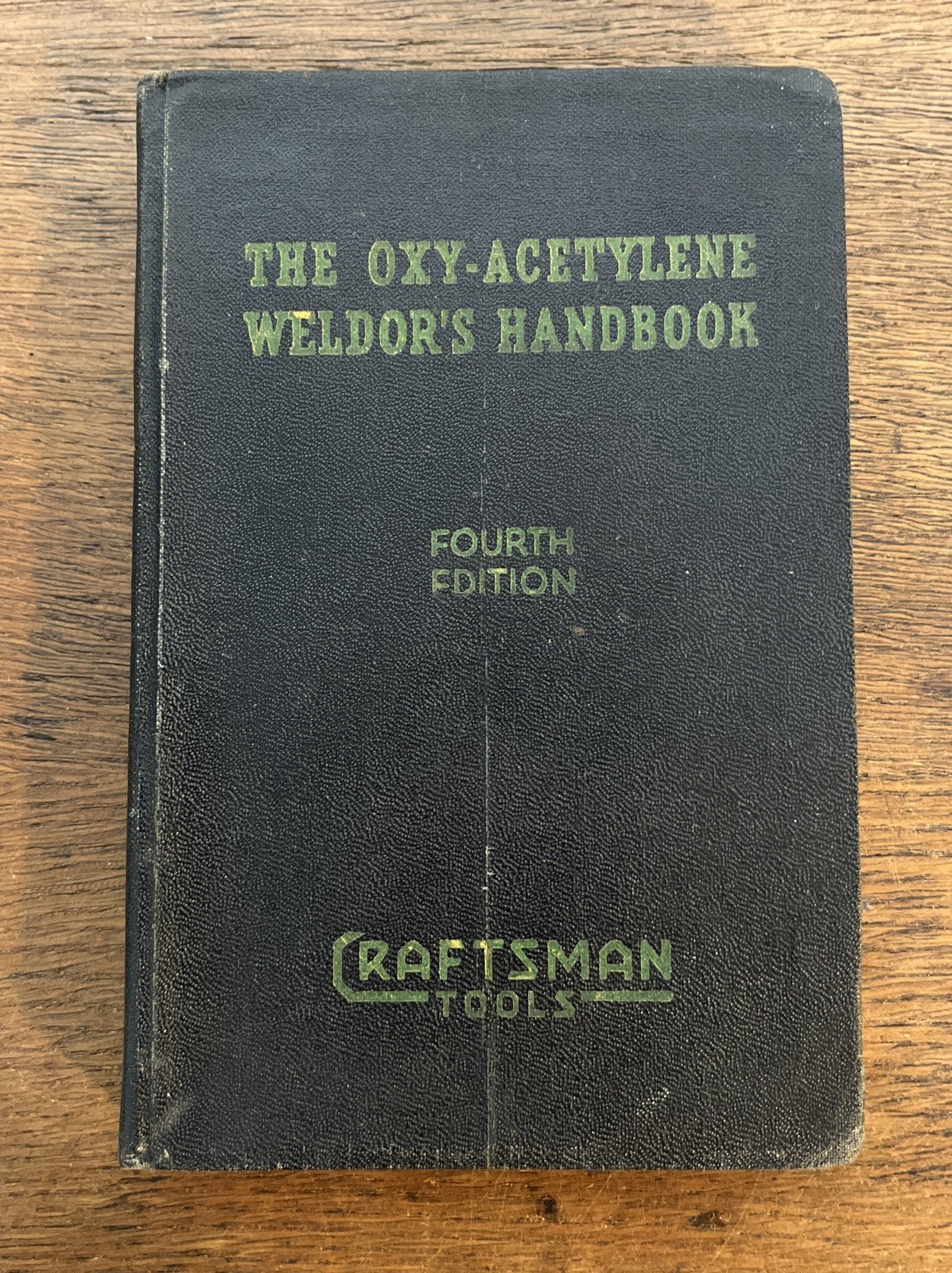 The Oxy-Acetylene Weldor’s Handbook 4th Edition Craftsman Tools with Sleeve 1948