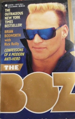 BOZ: CONFESSIONS OF A MODERN ANTI-HERO By Brian-bosworth *Excellent Condition*