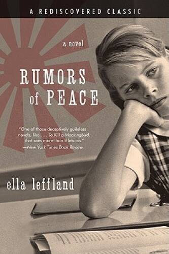 Rumors of Peace: A Novel – Paperback By Leffland, Ella – GOOD