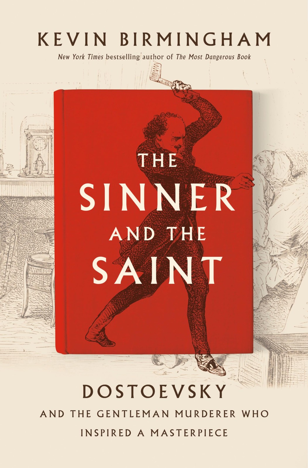 The Sinner and the Saint: Dostoevsky and the Gentleman Murderer Who Inspired…