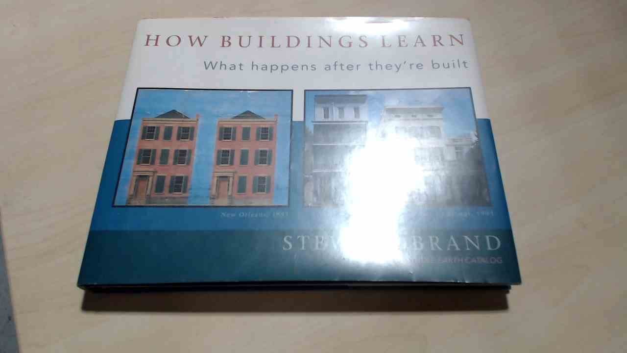 How Buildings Learn: What Happens After They’re Built
