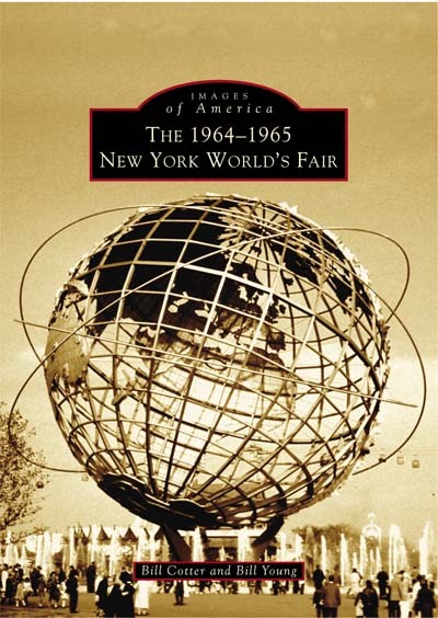 The 1964-1965 New York World’s Fair, New York, Images of America, Paperback