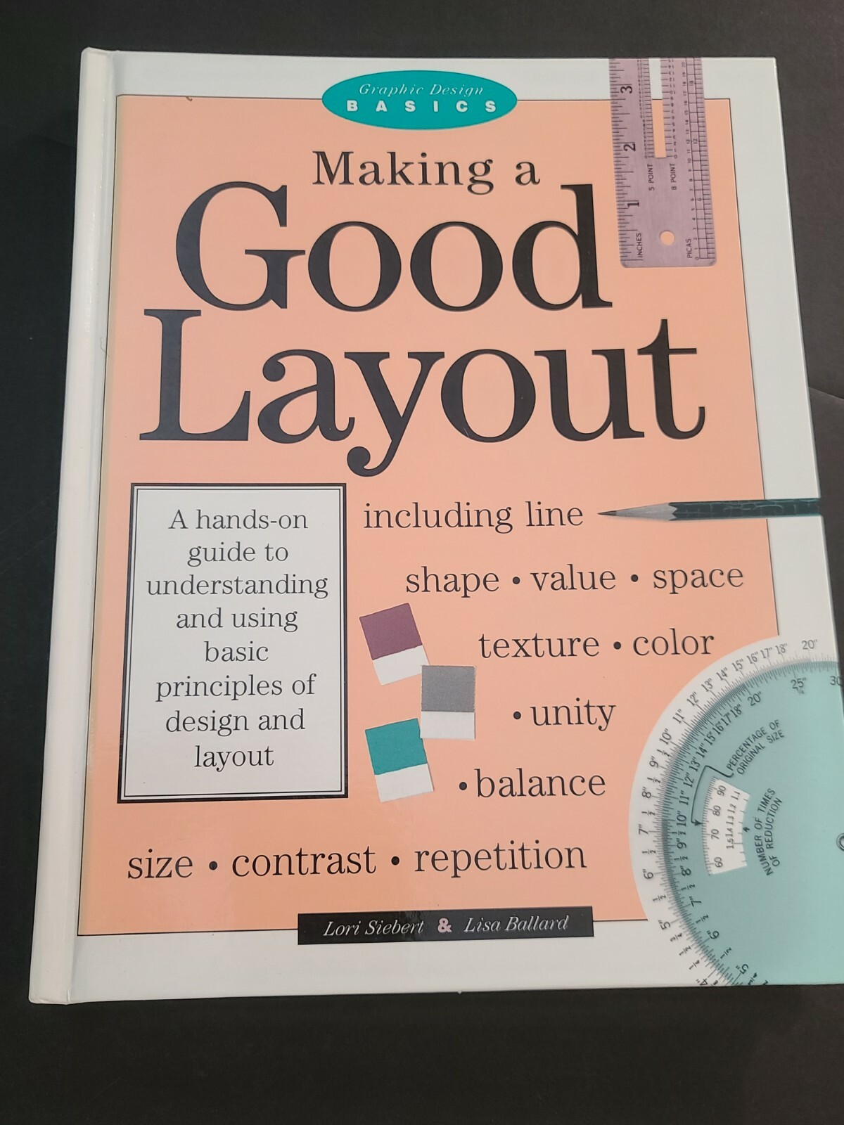 Making A Good Layout by Lori Siebert and Lisa Ballard Hard Cover 1992 117 Pages