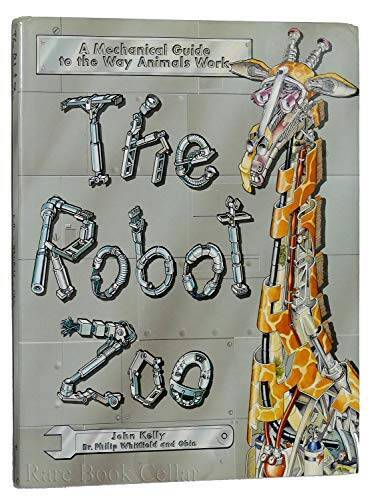 The Robot Zoo: A Mechanical Guide to the Way Animals Work – Hardcover – GOOD