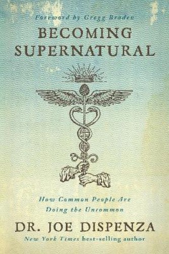 Becoming Supernatural: How Common People Are Doing the Uncommon [Paperback]