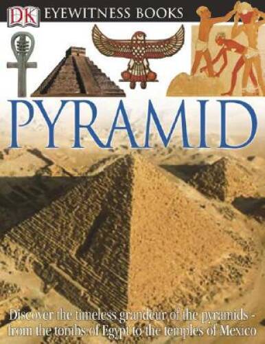 DK Eyewitness Books: Pyramid – Hardcover By Putnam, James – GOOD